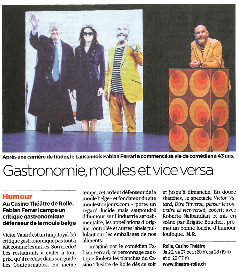 article: 24heures, 26 octobre 2017, L'ex-banquier suisse qui fait rire Avignon de Lucas Vuilleumier